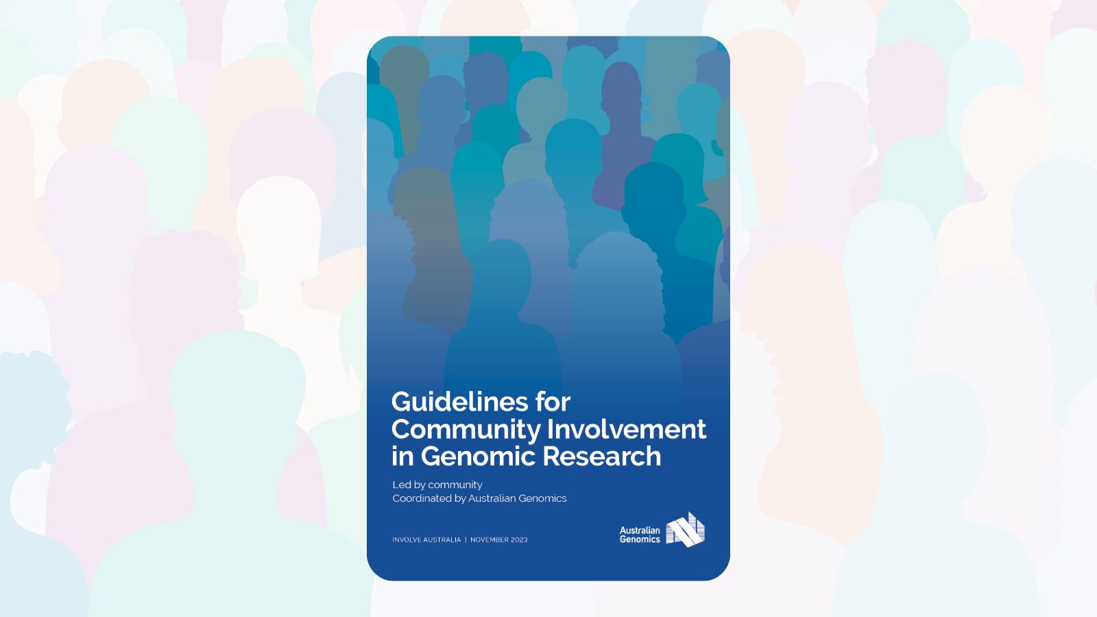 Involve Australia Guidelines for Community Involvement in Genomic Research